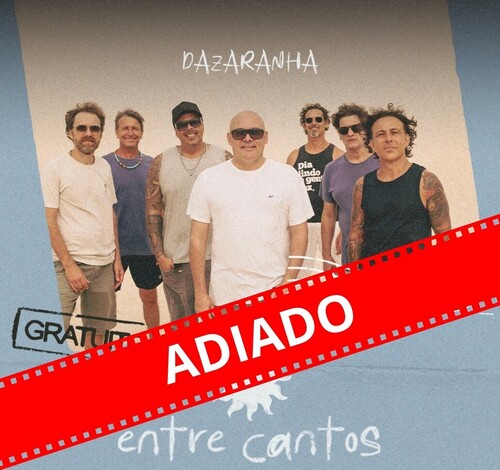Adiado: show gratuito do Dazaranha em Araranguá tem nova data