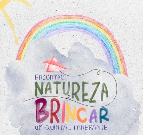 'Encontro Natureza & Brincar – Um quintal Itinerante'; confira programação